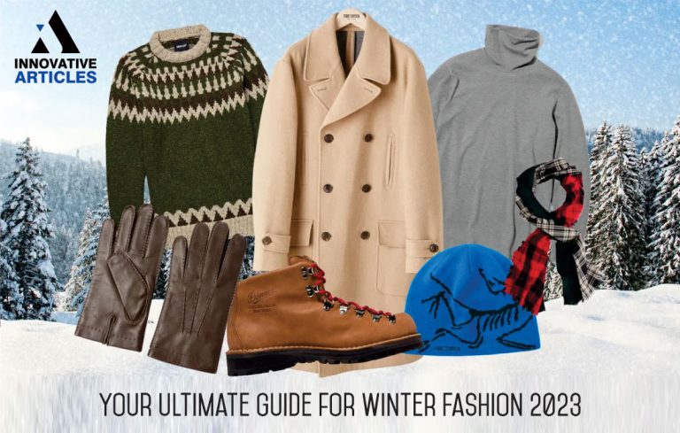 Your Ultimate Guide for Winter Fashion 2023